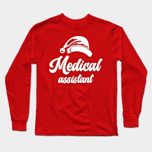 Medical Assistant Santa Hat White Text Long Sleeve T-Shirt